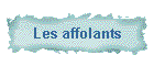 Les affolants